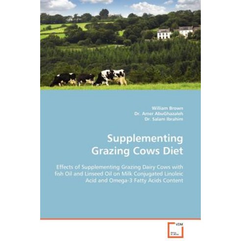 Supplementing Grazing Cows Diet Paperback, VDM Verlag