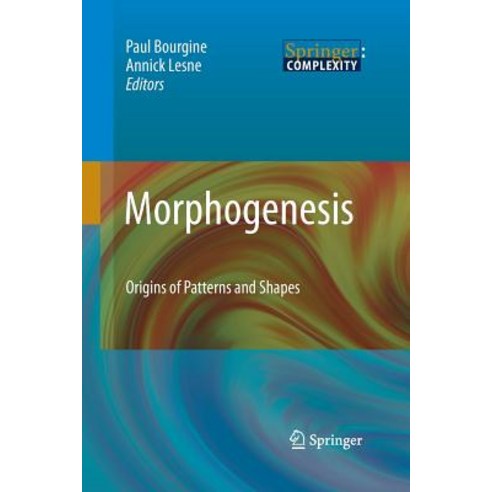 Morphogenesis: Origins of Patterns and Shapes Paperback, Springer