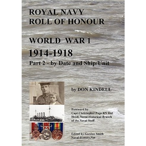 Royal Navy Roll of Honour - World War 1 by Date and Ship/Unit Paperback, Lulu.com