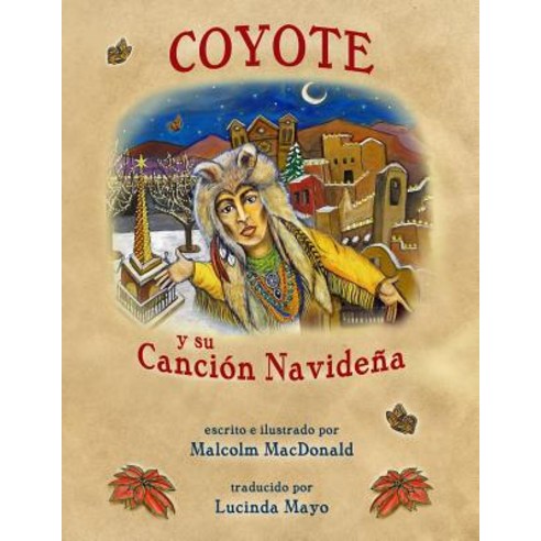 Coyote y Su Cancion Navidena Paperback, Createspace Independent Publishing Platform