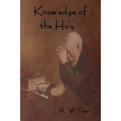Knowledge of the Holy Paperback, Bibliotech Press