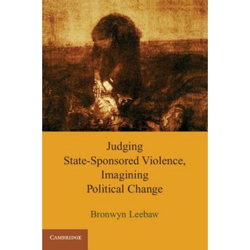 Judging State-Sponsored Violence Imagining Political Change Paperback, Cambridge University Press