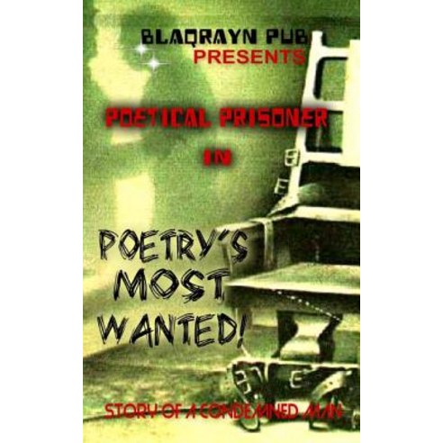 Poetry''s Most Wanted! Paperback, Createspace Independent Publishing Platform