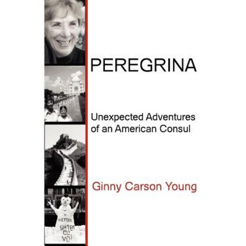 Peregrina: Unexpected Adventures of an American Consul Paperback, Vellum