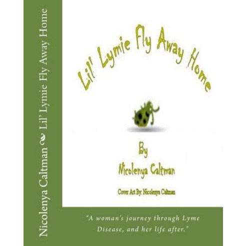 Lil'' Lymie Fly Away Home Paperback, Createspace Independent Publishing Platform