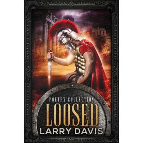 Loosed: Stories in Rhyme Paperback, Createspace Independent Publishing Platform