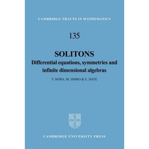 Solitons: Differential Equations Symmetries and Infinite Dimensional Algebras Paperback, Cambridge University Press