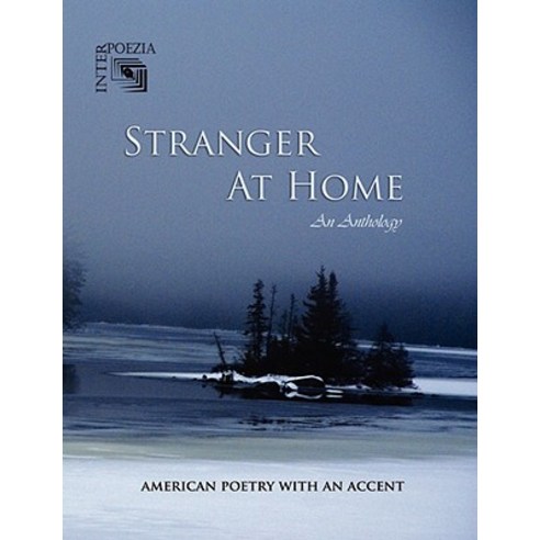 Stranger at Home: American Poetry with an Accent Paperback, Numina Press
