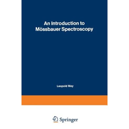 An Introduction to Mossbauer Spectroscopy Paperback, Springer