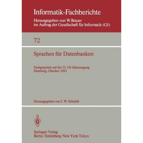 Sprachen Fur Datenbanken: Fachgesprach Auf Der 13. GI-Jahrestagung Hamburg 3. - 7. Oktober 1983 Paperback, Springer