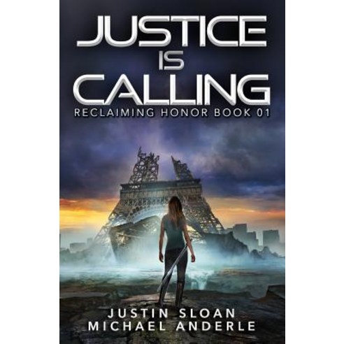 Justice Is Calling: A Kurtherian Gambit Series Paperback, Createspace Independent Publishing Platform