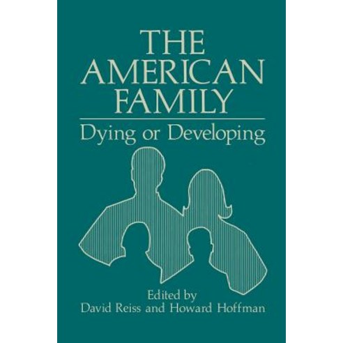 The American Family: Dying or Developing Paperback, Springer