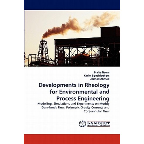 Developments in Rheology for Environmental and Process Engineering ...