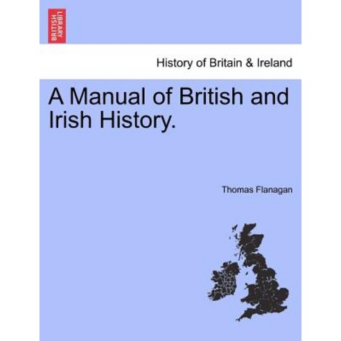 A Manual of British and Irish History. Paperback, British Library, Historical Print Editions