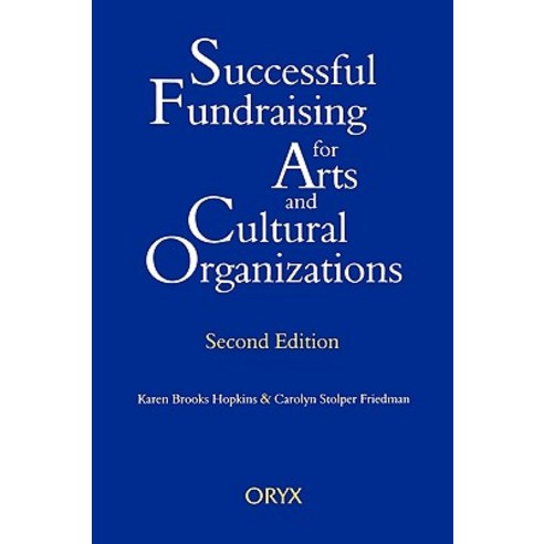 Successful Fundraising for Arts and Cultural Organizations 2nd Edition Paperback, Greenwood