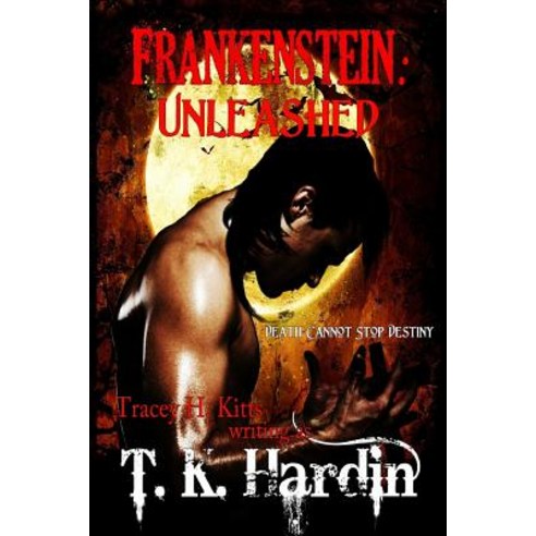 Frankenstein: Unleashed Paperback, Createspace Independent Publishing Platform