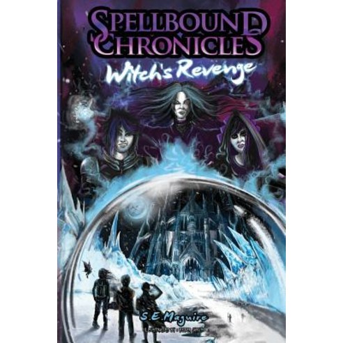 Spellbound Chronicles - Witches Revenge Paperback, Createspace Independent Publishing Platform