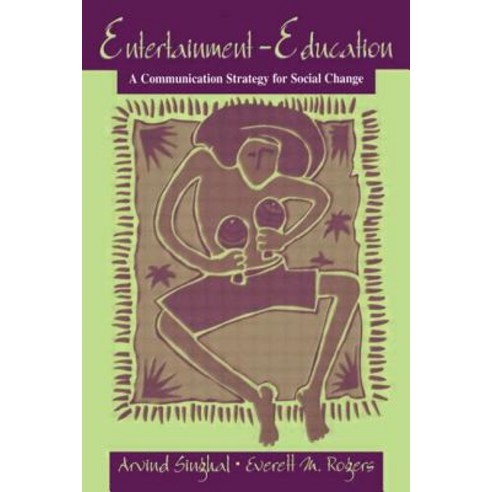 Entertainment-Education: A Communication Strategy for Social Change Paperback, Routledge
