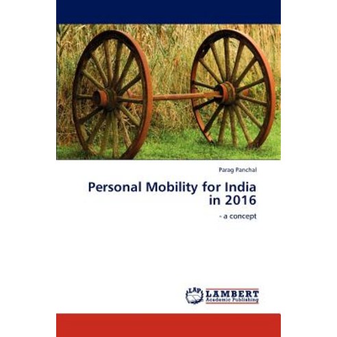 Personal Mobility for India in 2016 Paperback, LAP Lambert Academic Publishing