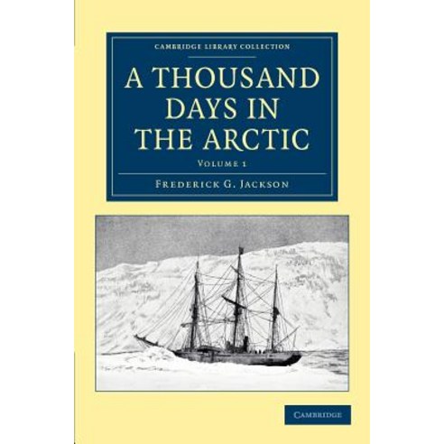 A Thousand Days in the Arctic - Volume 1 Paperback, Cambridge University Press