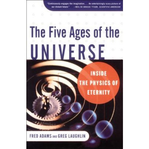 The Five Ages of the Universe: Inside the Physics of Eternity Paperback, Free Press