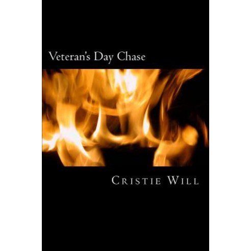 Veteran''s Day Chase Paperback, Createspace Independent Publishing Platform