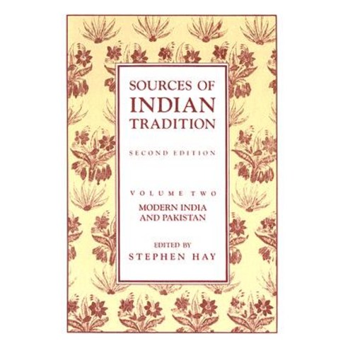 Sources of Indian Tradition: Modern India and Pakistan Paperback, Columbia University Press