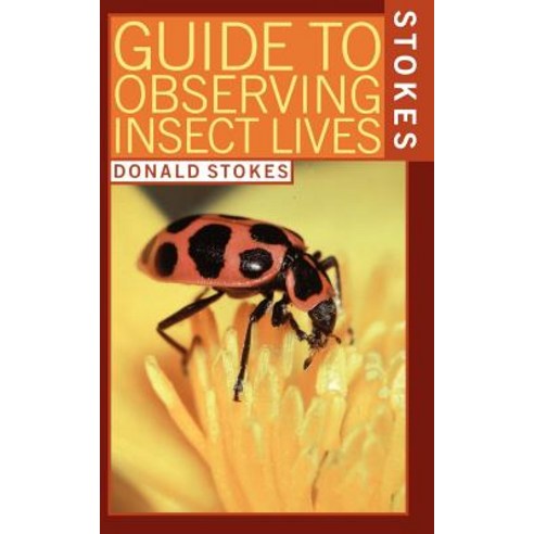 Stokes Guide to Observing Insect Lives Paperback, Little Brown and Company