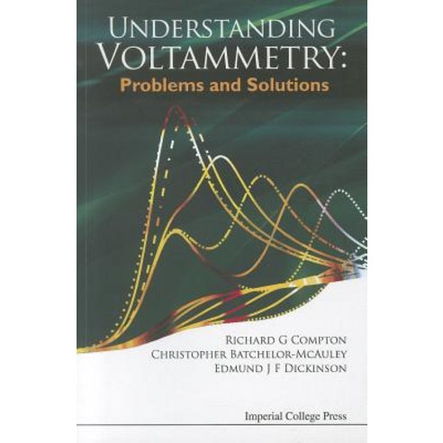 Understanding Voltammetry: Problems and Solutions Paperback, Imperial College Press