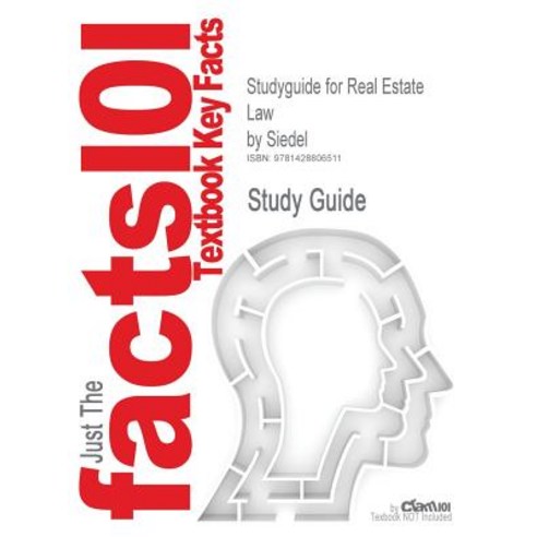 Studyguide for Real Estate Law by Siedel ISBN 9780324061758 Paperback, Cram101