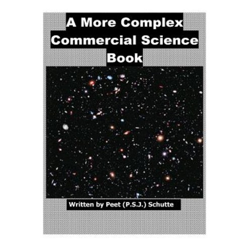 A More Complex Commercial Science Book Paperback, Createspace Independent Publishing Platform