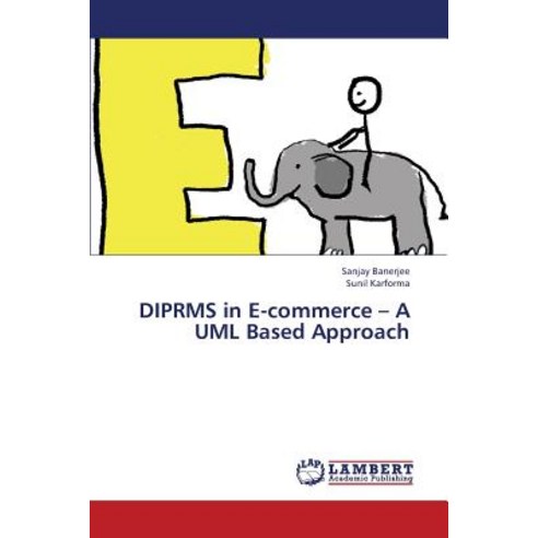 Diprms in E-Commerce - A UML Based Approach Paperback, LAP Lambert Academic Publishing