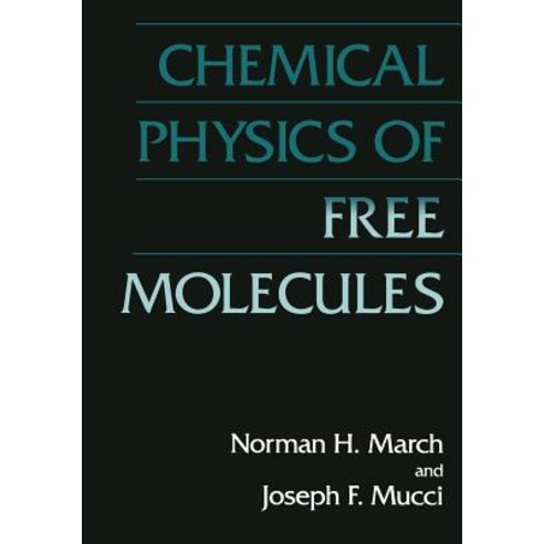 Chemical Physics of Free Molecules Paperback, Springer