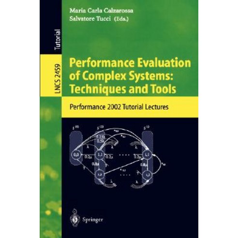 Performance Evaluation of Complex Systems: Techniques and Tools: Performance 2002. Tutorial Lectures Paperback, Springer