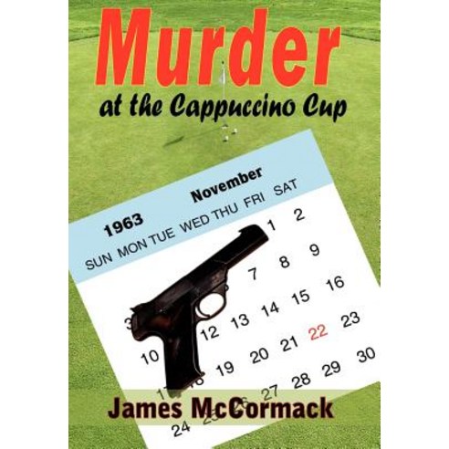 Murder at the Cappuccino Cup Hardcover, Authorhouse