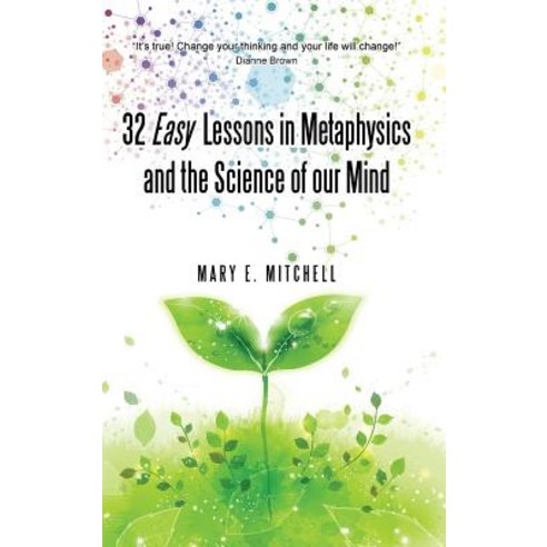 32 Easy Lessons in Metaphysics and the Science of Our Mind Hardcover, Balboa Press