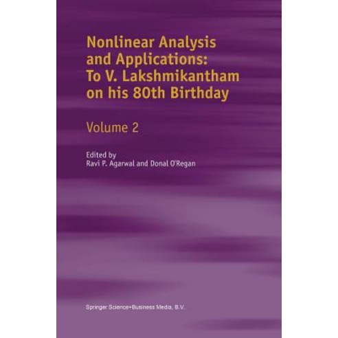 Nonlinear Analysis and Applications: To V. Lakshmikantham on His 80th Birthday: Volume 2 Paperback, Springer