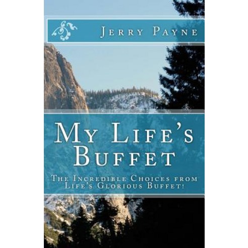 My Life''s Buffet Paperback, Createspace