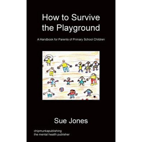 How to Survive the Playground Paperback, Chipmunka Publishing