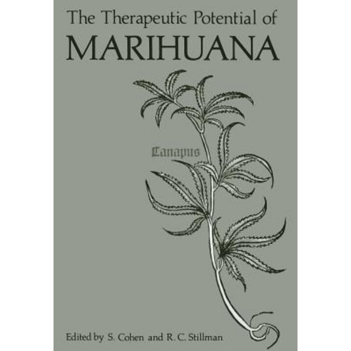 The Therapeutic Potential of Marihuana Paperback, Springer