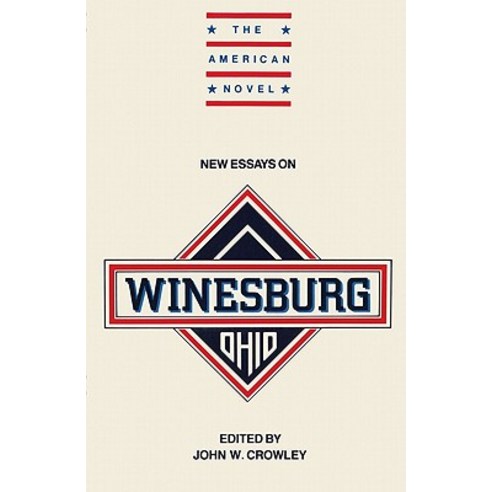 "New Essays on Winesburg Ohio", Cambridge University Press