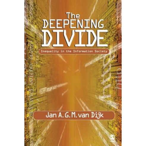 The Deepening Divide: Inequality in the Information Society Paperback, Sage Publications, Inc