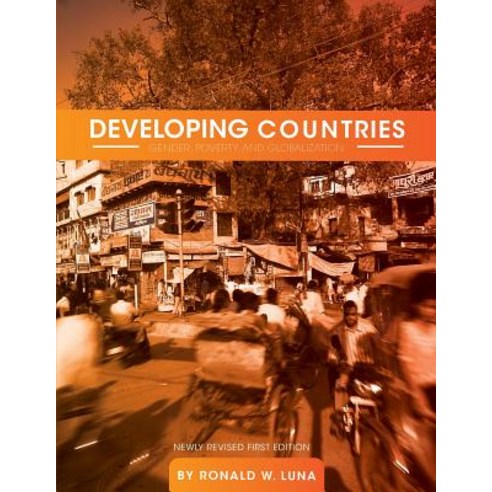 Developing Countries: Gender Poverty and Globalization Paperback, Cognella Academic Publishing