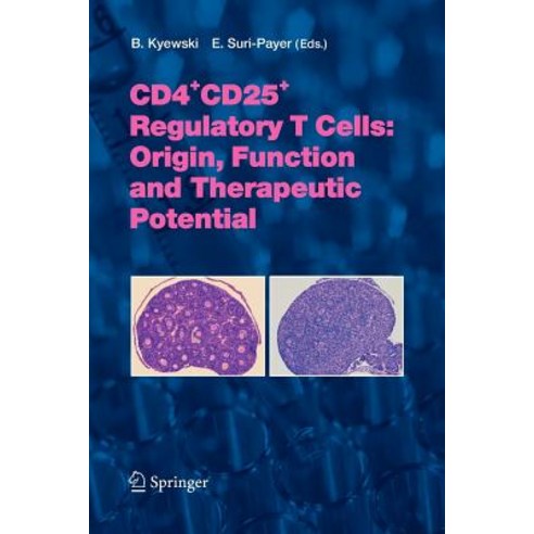 Cd4+cd25+ Regulatory T Cells: Origin Function and Therapeutic Potential Paperback, Springer