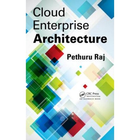 Cloud Enterprise Architecture Hardcover, Auerbach Publications