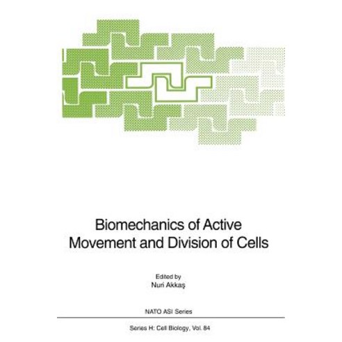 Biomechanics of Active Movement and Division of Cells Paperback, Springer