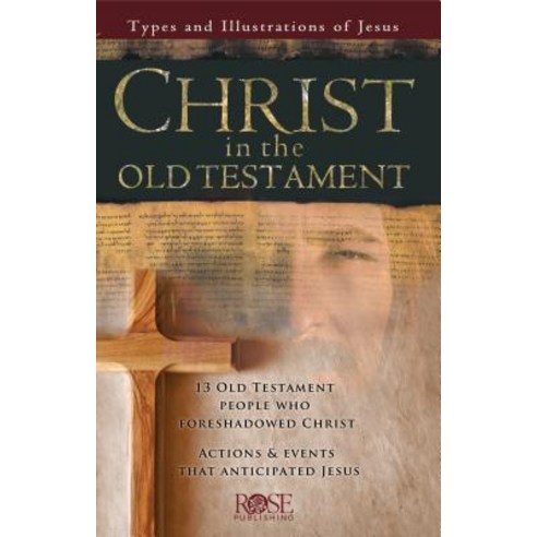 Christ in the Old Testament Pamphlet: Types and Illustrations of Jesus ...