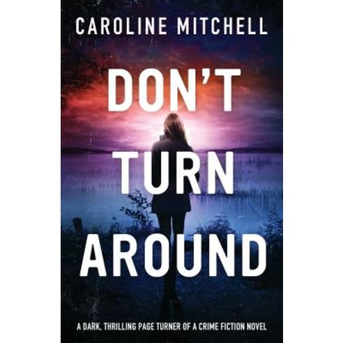 Don''t Turn Around Paperback, Bookouture