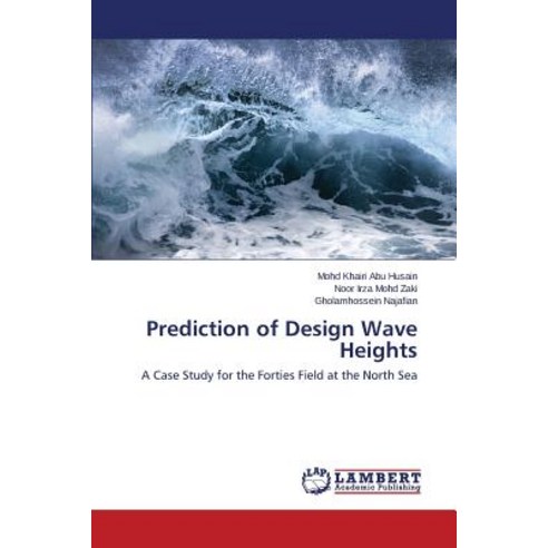 Prediction of Design Wave Heights Paperback, LAP Lambert Academic Publishing