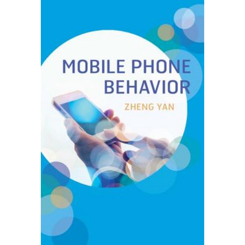 Mobile Phone Behavior, Cambridge University Press